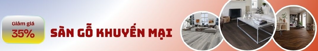 Sàn gỗ khuyến mại giá rẻ giảm giá 35%