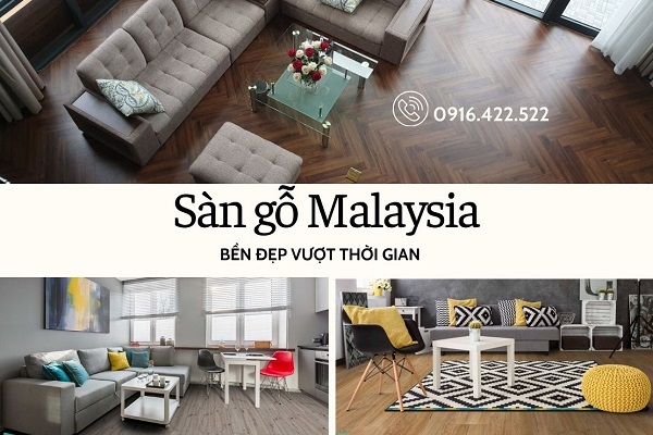 Sàn gỗ Malaysia bền chắc vượt thời gian
