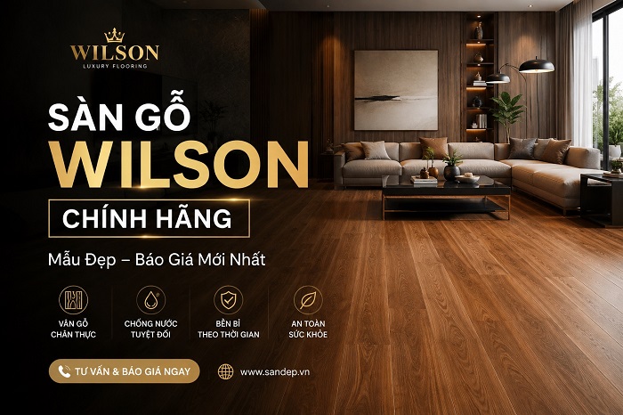 Sàn gỗ Wilson chính hãng sản xuất tại Việt Nam
