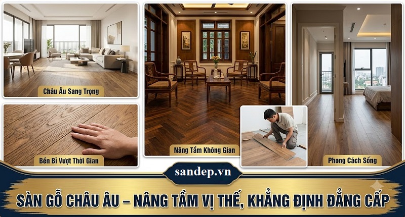 Sàn gỗ nhập khẩu châu Âu